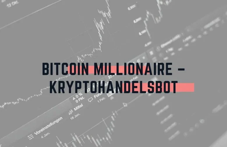 Bitcoin Millionaire – kryptohandelsbot