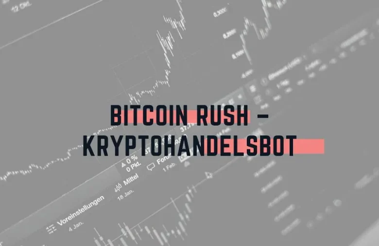 Bitcoin Rush – kryptohandelsbot