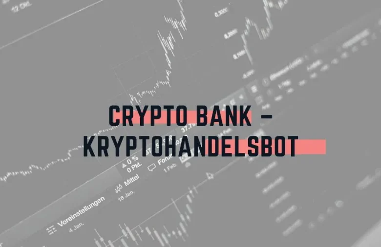 Crypto Bank kryptohandelsbot