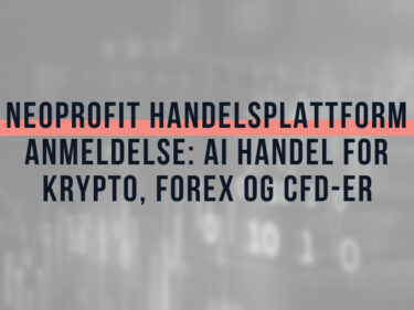 Neoprofit Handelsplattform Anmeldelse: AI Handel for Krypto, Forex og CFD-er