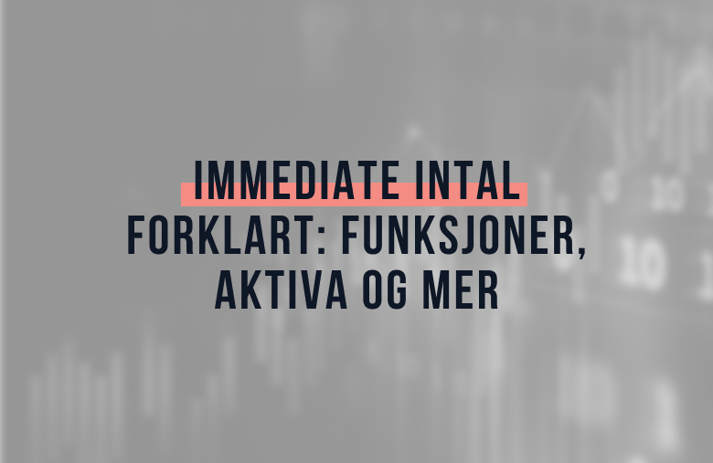 Immediate Intal Forklart: Funksjoner, Aktiva og Mer