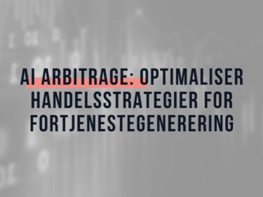 AI Arbitrage: Optimaliser handelsstrategier for fortjenestegenerering